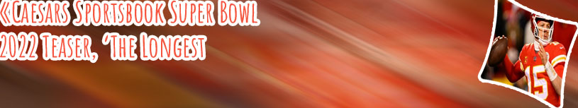 Caesars sportsbook super bowl